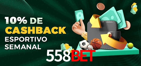 10% de bônus de cashback na 558Bet